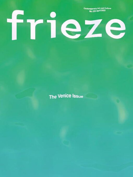 Title details for Frieze by Frieze Publishing Ltd. - Available